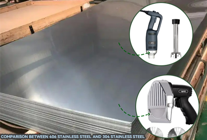 Comparison between 406 Stainless Steel and 304 Stainless Steel（Blender application）